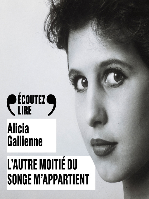 Title details for L'autre moitié du songe m'appartient by Alicia Gallienne - Available